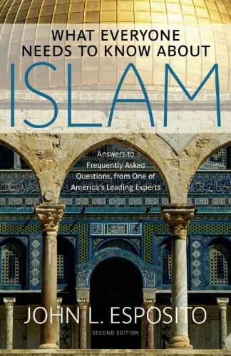What Everyone Needs To Know About Islam 2nd Edition Esposito
