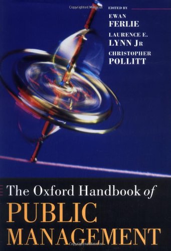 The Oxford Handbook Of Public Management Ewan Ferlie Laurence E Lynn