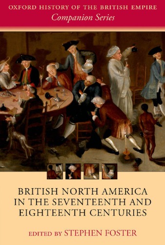 British North America In The Seventeenth And Eighteenth Centuries 1st Ed Pbk Stephen Foster