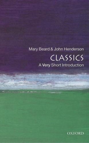 Classics A Very Short Introduction Henderson Johnbeard Mary
