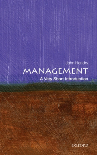 Management A Very Short Introduction Hendry John