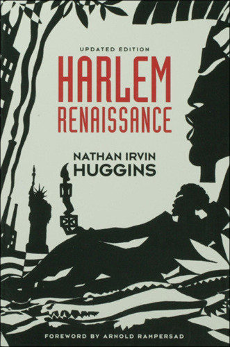 Harlem Renaissance Huggins Nathan Irvinrampersad Arnold