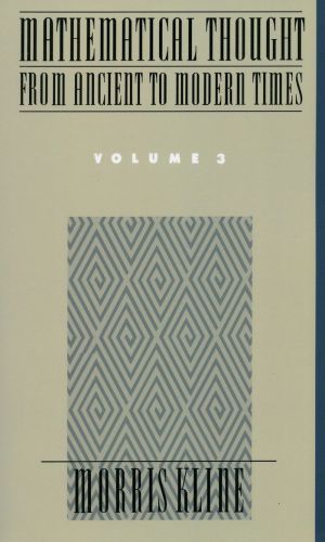 Mathematical Thought From Ancient To Modern Times Vol 3 Morris Kline Kline