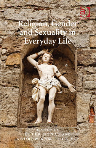 Religion Gender And Sexuality In Everyday Life Nyns Peteryip