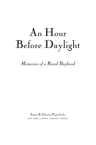 An Hour Before Daylight Memories Of A Rural Boyhood Carter Jimmyclark