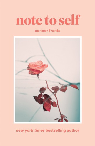 Note To Self Connor Franta