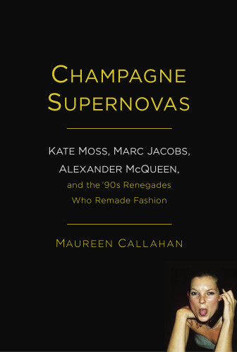 Champagne Supernovas First Touchstone Hardcover Edition Maureen Callahan