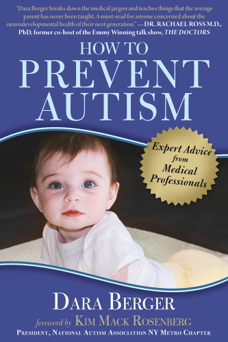 How To Prevent Autism Expert Advice From Medical Professionals Dara Berger