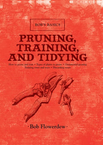 Pruning Training And Tidying Flowerdew Bob