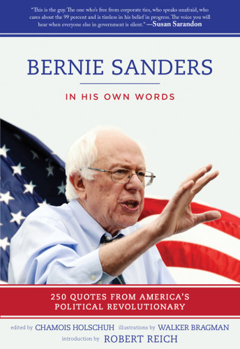 Bernie Sanders In His Own Words Holschuh Chamoissanders Bernard