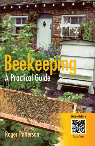 Beekeeping A Practical Guide Patterson Roger