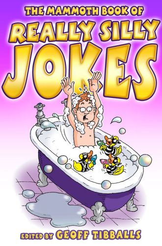 The Mammoth Book Of Really Silly Jokes Geoff Tibballs