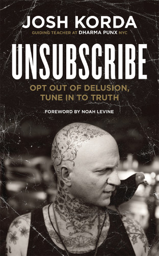 Unsubscribe Opt Out Of Delusion Tune In To Truth Korda Joshlevine
