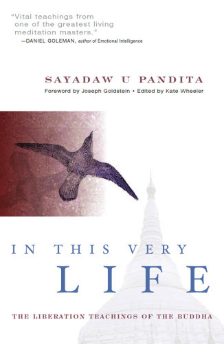 In This Very Life Liberation Teachings Of The Buddha 2nd Ed U Aggacittau Pandita
