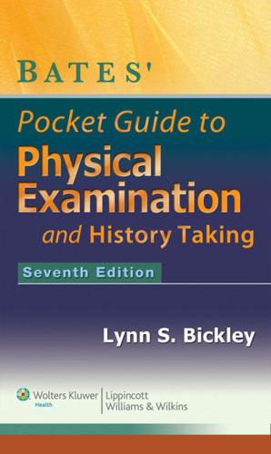 Bates Pocket Guide To Physical Examination And History Taking Bickley