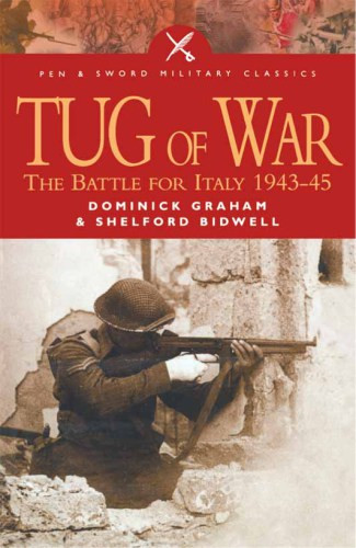 Tug Of War The Battle For Italy 1943 1945 Shelford Bidwell