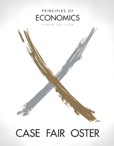 Principles Of Economics 10th Ed Case Karl Eoster Sharon Mfair