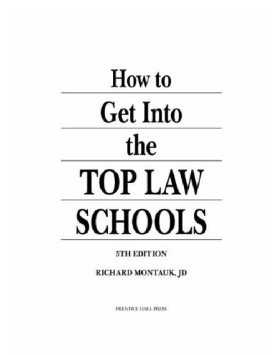 How To Get Into The Top Law Schools 5th Ed Richard Montauk Jd