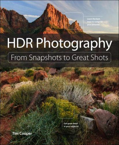 Hdr Photography From Snapshots To Great Shots Cooper Tim