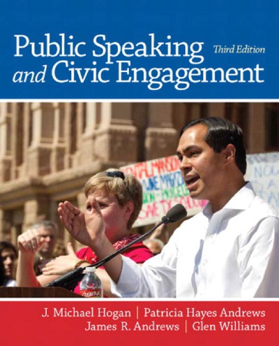 Public Speaking And Civic Engagement 3rd Ed Hogan J Michael