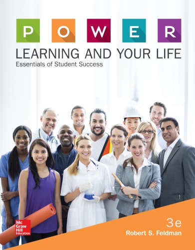 Power Learning And Your Life Essentials Of Student Success Third Edition Feldman