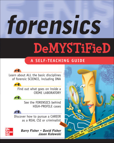 Forensics Demystified David Fisher Barry Fisher Jason Kolowski