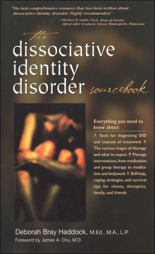 The Dissociative Identity Disorder Sourcebook Haddock Deborah Bray