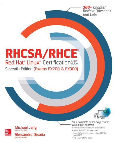 Rhcsarhce Red Hat Linux Certification Study Guide Exams Ex200 Ex300 Seventh Edition Jang