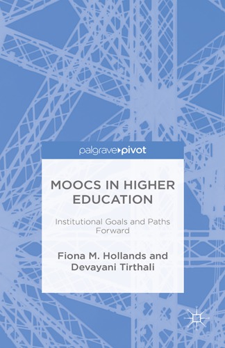 Moocs In Higher Education Institutional Goals And Paths Forward Hollands