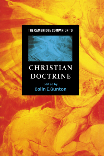 The Cambridge Companion To Christian Doctrine 8 Printing Gunton