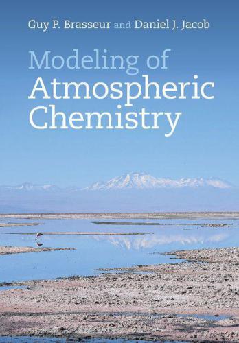 Modeling Of Atmospheric Chemistry Guy P Brasseurdaniel J Jacob
