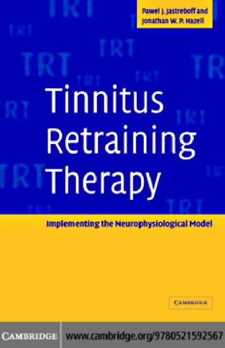 Tinnitus Retraining Therapy Implementing The Neurophysiological Model Jastreboff