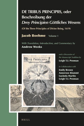 De Tribus Principiis Oder Beschreibung Der Drey Principien Gttliches Wesens Of The Three Principles Of Divine Being 1619 Bhme