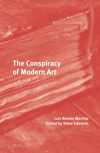 The Conspiracy Of Modern Art Edwards Stevemartins Luiz Renatorezende