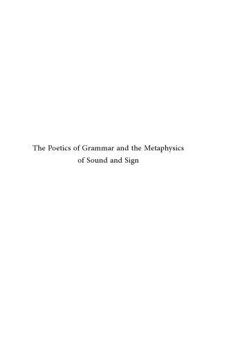The Poetics Of Grammar And The Metaphysics Of Sound And Sign Shulman