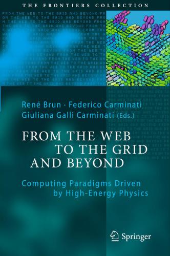 From The Web To The Grid And Beyond Computing Paradigms Driven By Highenergy Physics Carminati