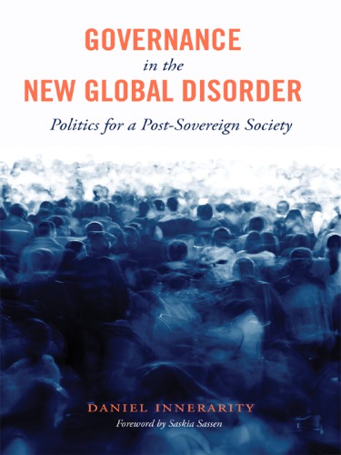 Governance In The New Global Disorder Daniel Innerarity