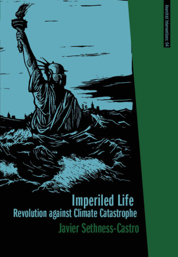 Imperiled Life Revolution Against Climate Catastrophe Institute For Anarchist Studiessethnesscastro