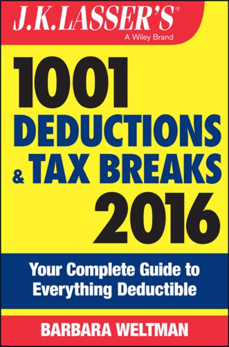 Jk Lassers 1001 Deductions And Tax Breaks 2016 Your Complete Guide To Everything Deductible Jk Lasser Instituteweltman