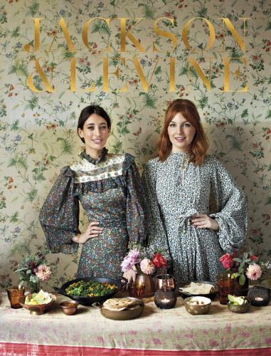Round To Ours Setting The Mood And Cooking The Food Menus For Every Gathering Alice Levine Laura Jackson