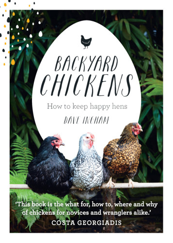 Backyard Chickens Dave Ingham