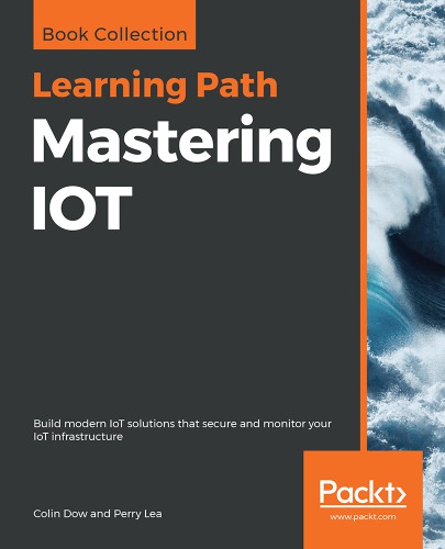 Mastering Iot Colin Dow Perry Lea