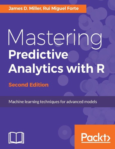 Mastering Predictive Analytics With R 2nd Edition Forte Rui Miguelmiller