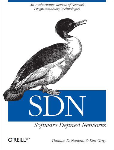 Sdn Software Defined Networks Gray W Kennadeau Thomas D