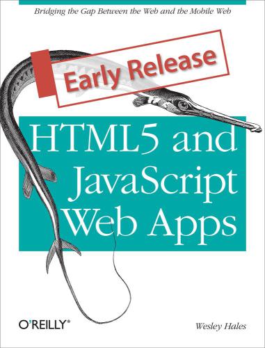 Html5 And Javascript Web Apps 1st Ed Hales Wesley