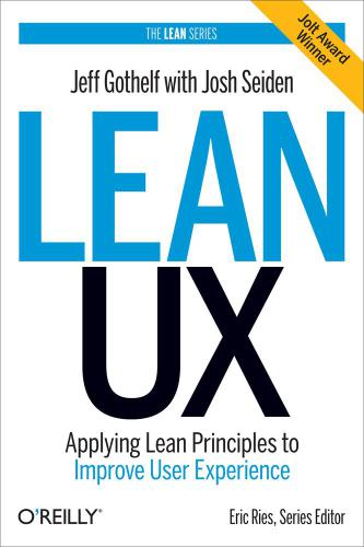 Lean Ux Jeff Gothelfjosh Seiden