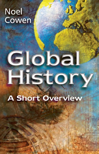 Global History A Short Overview Cowen Noel