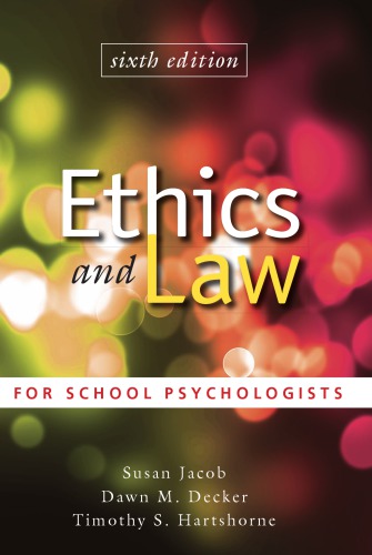 Ethics And Law For School Psychologists 6th Edition Decker Dawn Mhartshorne