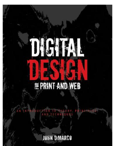 Digital Design For Print And Web An Introduction To Theory Principles And Techniques Dimarco