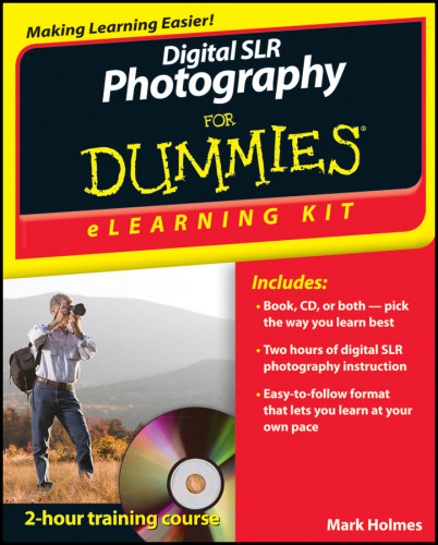 Digital Slr Photography Elearning Kit For Dummies Holmes Mark